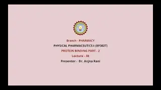 Physical Pharmaceutics –I | Protein Binding Part-2 | AKTU Digital Education