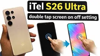 Itel S26 ultra Double Tap Screen On/Off Setting! Itel S26 me Double Tap Screen On Off Kaise kholyn 
