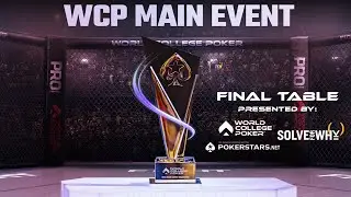 WCP 2021 Main Event Final Table | Presented by Solve For Why and Pokerstars.net
