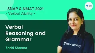 Verbal Reasoning and Grammar l Target NMAT 2021 l Unacademy CAT l Shriti Maam