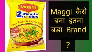 MAGGI // Brand Plan // Hindi//Loukit Agarwal