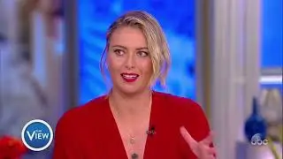 Maria Sharapova On Doping Scandal, Playing Serena Williams & More   The View