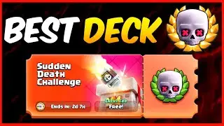 BEST DECK for SUDDEN DEATH CHALLENGE!