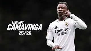 Eduardo Camavinga ● Full Season 2026 🇫🇷 Best Skills | Goals & Assists | HD
