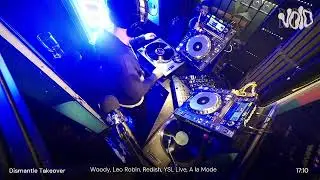 Dismantle Takeover: YSL, Leo Robin, Redish, Woody, Tommy Dymock b2b Leon Freeman
