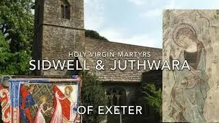 The Lives of Saints Sidwell & Juthwara of Exeter