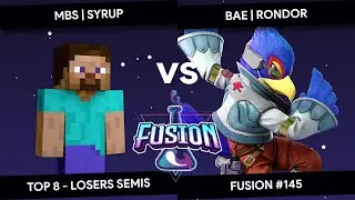 Fusion #145 - Syrup (Steve) vs Rondor (Falco) - Top 8 - Losers Semis