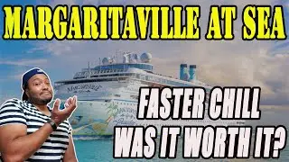 The Truth About Faster Chill On Margaritaville At Sea