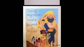Pain of Migration Canvas Painting Series- 3 #Migration2020  #LAVA_Arts