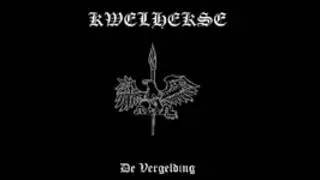Kwelhekse - De Vergelding (FULL ALBUM)