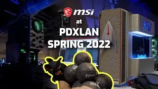 PDXLAN Spring 2022 | MSI Travels