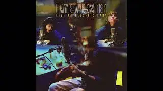 Kingston (Recorded at Electric Lady Studios) - Faye Webster