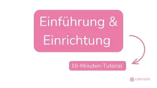 Calendall Tutorial &ndash; Online-Terminplaner Schritt f&uuml;r Schritt einrichten