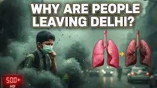 Why Are People Leaving Delhi? Shocking 2025-2026 delhi air pollution 