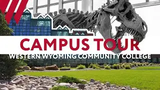 Campus Tour | Western Wyoming Community College