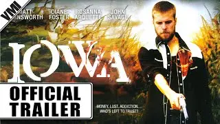 Iowa (2005) - Official Trailer | VMI Worldwide