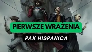🇵🇱 (1350) Pax Hispanica - pierwsze wrażenia (PL)