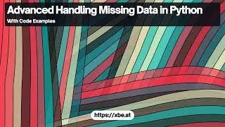 Handling Missing Data in Python: Advanced Techniques and Strategies