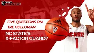 5 Questions on Tre Holloman: NC State&rsquo;s X-Factor Guard?