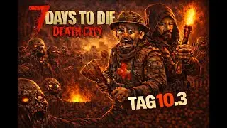 Wenn normale Zombies nicht mehr reichen&hellip; | Leuchtende Gegner | 7 Days to Die