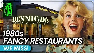10 Fancy Restaurants from the 80s That Disappeared!