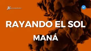 Maná - Rayando el Sol Karaoke con coros