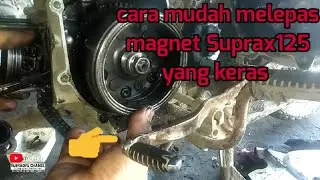 Cara melepas magnet Supra x 125 yang keras Untuk mekanik pemula