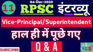 Part-11 Vice Principal/Superintendent Interview Q&A Asked By RPSC Member..