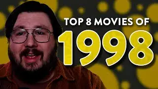 TOP 8 MOVIES OF 1998