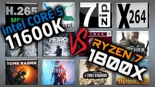 Intel i5 11600K vs Ryzen 7 1800X Benchmarks &ndash; 15 Tests 🔥