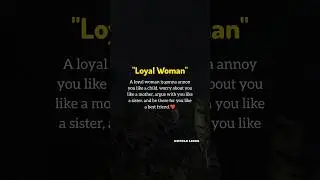 Loyal Woman ❤️ #quotes #untoldlines