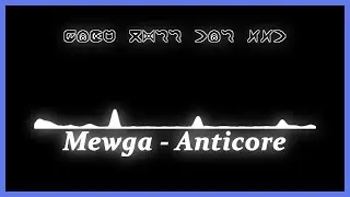 [2025] Mewga - Anticore [Moombahton]