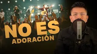 ¡Esto no es adoración!