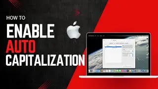 How to Turn On Auto Capitalization on Macbook