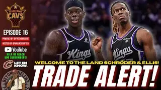 Cavs Trade Reaction: Why Schr&ouml;der & Keon Ellis Fix Cleveland&rsquo;s Biggest Problems | Ep. 16