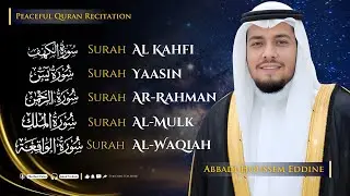 Peaceful Quran Recitation for Sleep | Surah Al Kahfi, Yassen, Mulk, Al Waqiah | By Abbadi Houssem