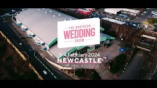The Northern Wedding Show 2023 | 3-4th Feb 2023