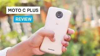 Motorola Moto C Plus Review