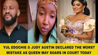 YUL EDOCHIE & JUDY AUSTIN DECLARED THE WORST MISTAKE AS QUEEN MAY SOARS IN COURT TODAY
