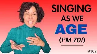 The TRUTH About Singing As We Get OLDER - I'm 70!