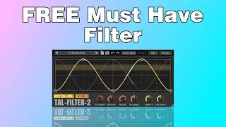 TAL-Filter-2 | FREE Must Have Filter