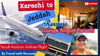 Karachi to Jeddah Flight SV 705 | Saudi Arabian Airlines Flight Experience | Travelling Vlog