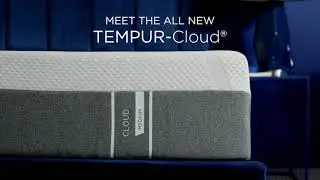 Introducing the all new Tempur-Cloud&reg;
