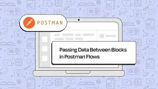 Передача данных между блоками в потоках Postman: подробное руководство