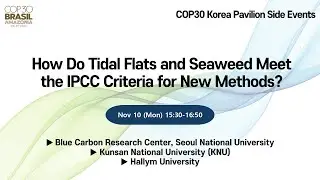 [COP30] Blue Carbon Research Center - Seoul National University, KNU, Hallym University