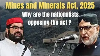 Pakistan's Mines & Minerals Act: The Nationalists Opposition | Why Nationalists Are Saying No | CPEC