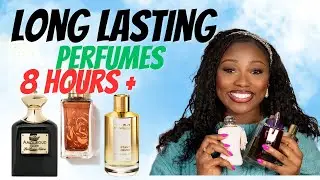 LONG LASTING PERFUMES|PERFUMES THAT LAST 8 HOURS+
