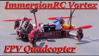 RC CWR ImmersionRC Vortex FPV Racing Quadcopter Drone