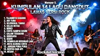 Kumpulan 14 Lagu Dangdut Lawas Mansyur S Versi Rockdut | Rock Metal Live Paling Gahar Full Album