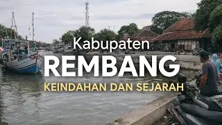 Ke indahan Kabupaten Rembang serta Sejarah nya!!